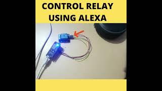 Control Relay - Using Alexa