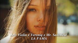 Arty Violin x Veroniq x Mr. SaxoBeat - La fama