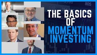 Six Experts Help You Understand Momentum Investing