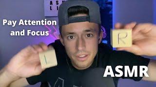 Pay Attention/Focus ASMR | 28th ASMR Video