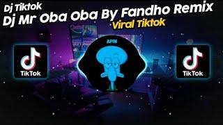 DJ MR OBA OBA FANDHO REMIX VIRAL TIK TOK TERBARU 2023!!