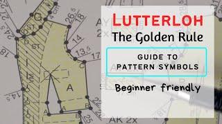 LUTTERLOH GUIDE TO PATTERN SYMBOLS // BEGINNER FRIENDLY THE GOLDEN RULE