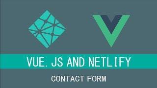 Build and host a Netlify contact form with Vue 