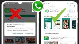 How to Fix Can't Install WhatsApp Messenger Error on Google Play Store