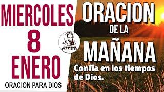 Oración de la Mañana de Miercoles 8 de Enero del 2025