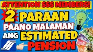 2 PARAAN PAANO MALAMAN ANG IYONG SSS PENSION | SSS UPDATE | OFWpreneurs