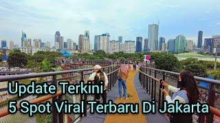 UPDATE TERKINI 5 SPOT VIRAL TERBARU DI JAKARTA ~ DIJAMIN KEREN DAN SANTUY !!