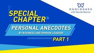 Special Chapter of Duologues with Manish Sharma | Personal Anecdotes | Part 1