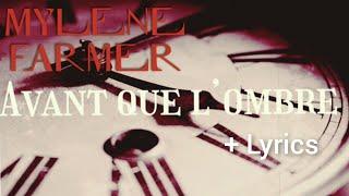 Mylène Farmer - Avant que L’Ombre + Lyrics