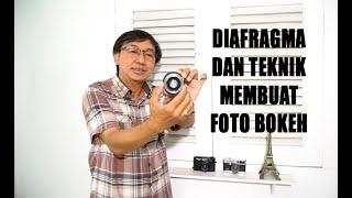 Belajar Foto - Diafragma dan Foto Bokeh