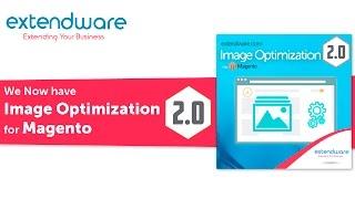 Extendware Image Optimization, NOW for Magento 2.0!