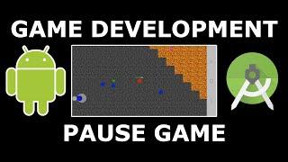 Ep. 11 - Game Loop pt. 2: Pausing the Game | Android Studio 2D Game Development