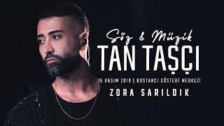 Tan Taşçı - Zora Sarıldık (#SözMüzikTanTaşçı - Canlı Performans)