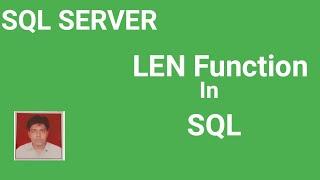 LEN Function In SQL