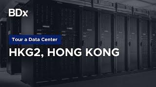 Virtual Tour: HKG2 | BDx Hong Kong Data Centre