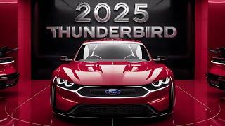 2025 Ford Thunderbird: Blending Heritage with Innovation interior and exterior
