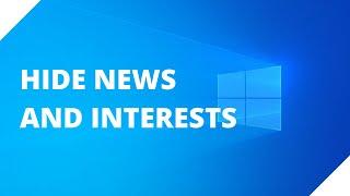 How to hide “News and interests” in the Windows 10 taskbar