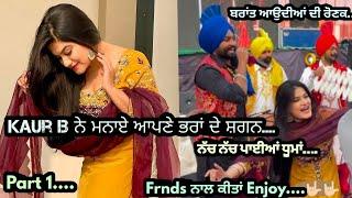 Kaur B|| Brother Marriage||Gurpreet sidhu 9915650478