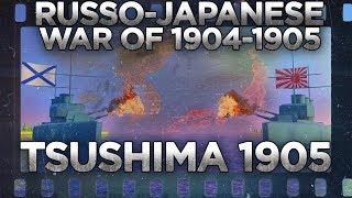 Russo-Japanese War 1904-1905 - Battle of Tsushima DOCUMENTARY