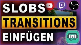 STREAMLABS OBS STINGER TRANSITION | TUTORIAL (2018) | Deutsch / German