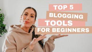 Blogging for Beginners | 5 Free Blogging Tools to Use in 2023