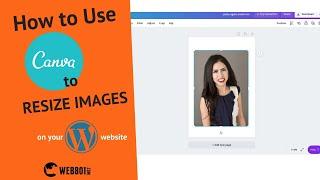 How to Use Canva for FREE - Resize Images for Your WordPress Website [2021]