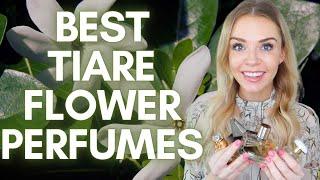 BEST TIARE FLOWER PERFUMES | Soki London