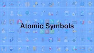 Atomic Symbols