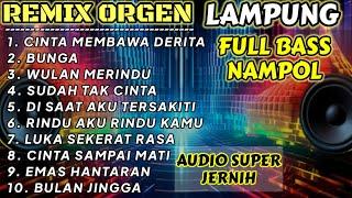 REMIX ORGEN LAMPUNG 2024 ASLI ENAK BANGET BUAT DI DENGAR SAMBIL SANTAI SOUND JERNIH FULL BASS NAMPOL