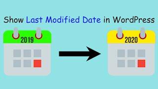 WordPress — Steps To Show Last Modified/Updated Date on Blog Posts!