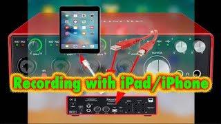 Recording with iPad/IPhone