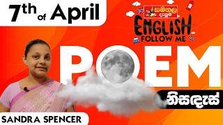 POEM | ENGLISH FOLLOW ME | 7th of April 2021 - SAMANALA DANUMA