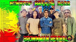 Brownman Revival Greatest Hits Playlist 2022    Best Songs Of Brownman Revival   OPM Reggae Music