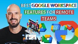 Google Workspace Tips | Best Tech Tool for Remote Teams