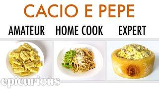 4 Levels of Cacio e Pepe: Amateur to Food Scientist | Epicurious