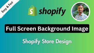 How To Add Full Screen Background Image To A Section On Shopify