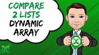 Compare 2 lists dynamic array formula | Excel Tips 58