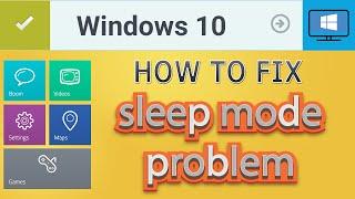How to fix windows 10 sleep mode problem