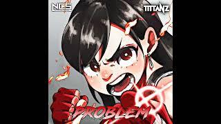 TITTANZ - Problem (NCS Release)