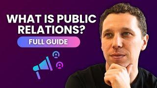 The ULTIMATE guide to public relations