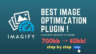 Imagify WordPress Plugin Settings Tutorial 2024 - Best of WordPress Image Compression Plugins?