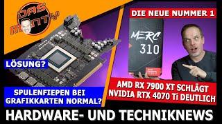 AMD RX 7900 XT die neue Grafikkarten Nummer 1 | Nvidia RTX 4060 Termine | Ist Spulenfiepen normal?