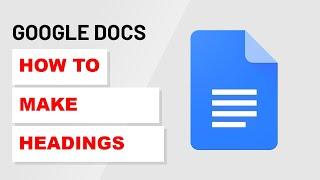 How To Make Headings in Google Docs