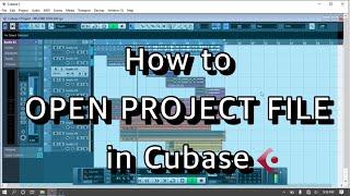 How to Open Project in Cubase - Tutorial