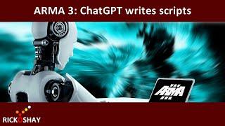 ChatGPT writes scripts for Arma 3