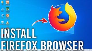 How to Install Firefox Browser on PC or Laptop (2024)