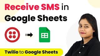 How to Receive SMS in Google Sheets | Twilio to Google Sheets