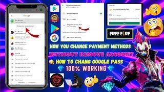 How To Change Payment Method Email In Free Fire Without Removing Account | Payment Method Change