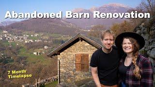 We bought an ABANDONED BARN in Italy. 7 MONTH RENOVATION TIMELAPSE restoring Old Stone House.