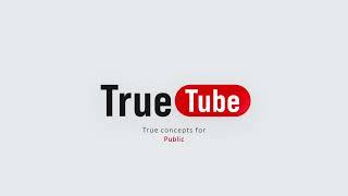 True Tube Official YouTube Channel